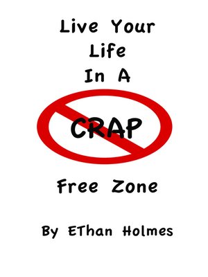 cover image of Live Your Life in a Crap Free Zone